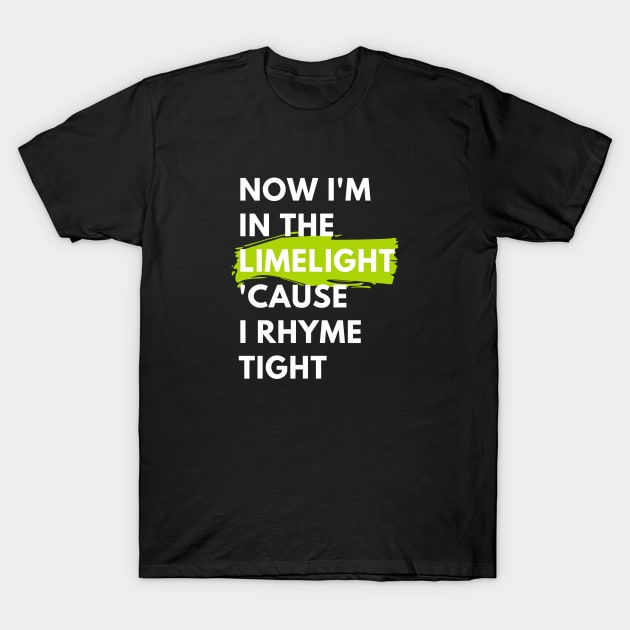 Hip Hop Rap Lyrics Bars Limelight Gift T-Shirt by Super Fresh Art